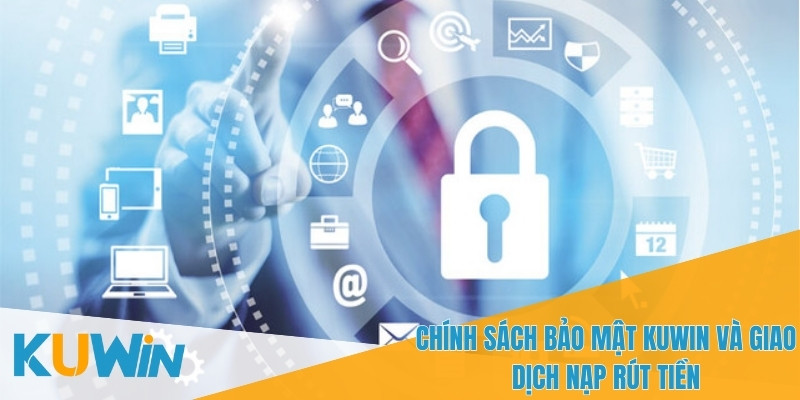 Đảm bảo an toàn giao dịch nhờ Chính sách bảo mật