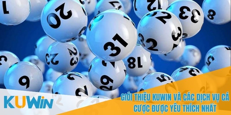 Giới thiệu KUWIN là nhà cái cá cược uy tín