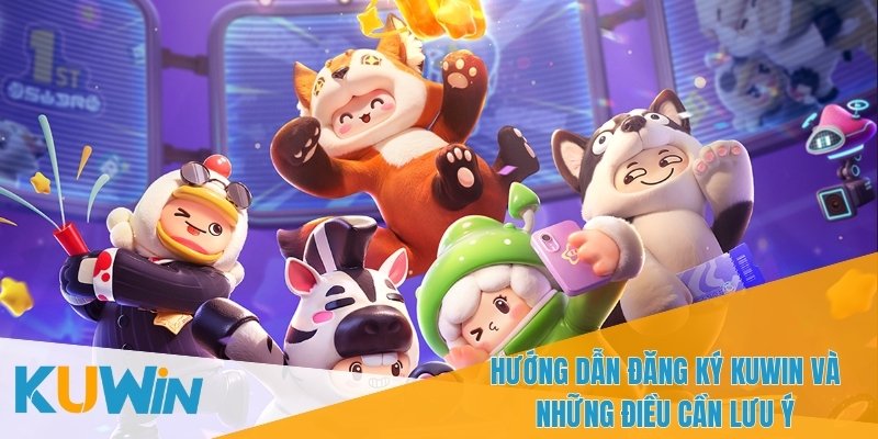 Hướng dẫn đăng ký KUWIN cho phép bạn chọn tên tài khoản dễ nhớ