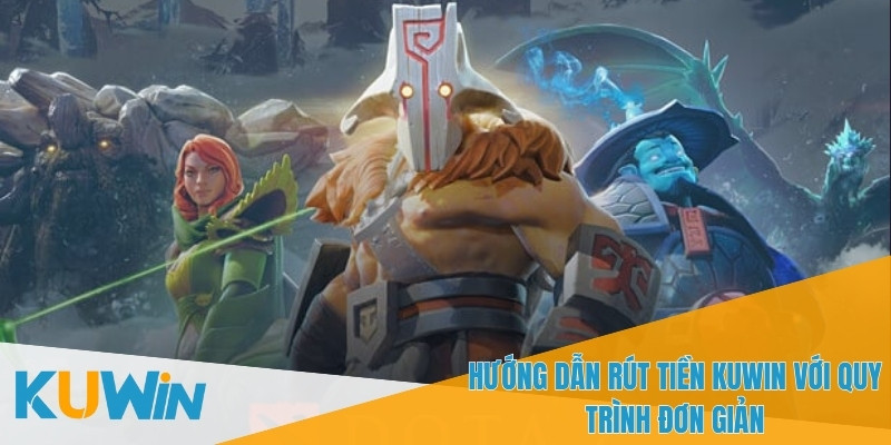 Hướng dẫn rút tiền KUWIN cung cấp các phương thức ví điện tử