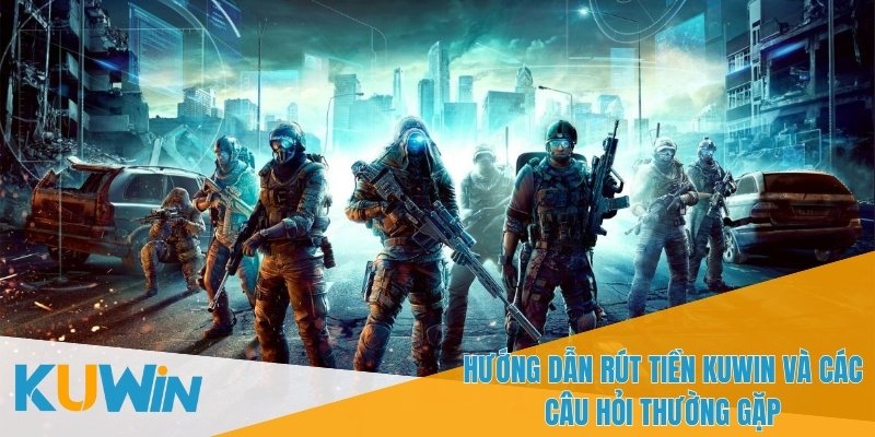 Đảm bảo rút tiền thành công với hướng dẫn rút tiền KUWIN