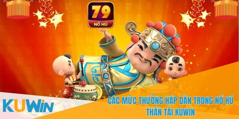 Thưởng thêm khi tham gia sự kiện KUWIN