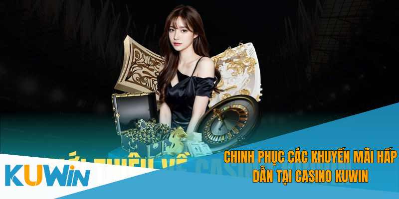 Casino KUWIN sở hữu kho game cược đa dạng